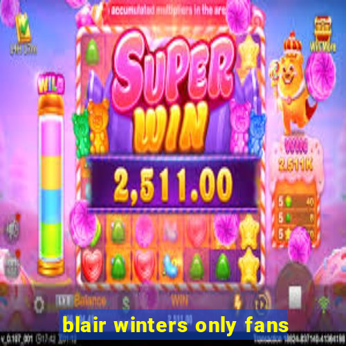 blair winters only fans